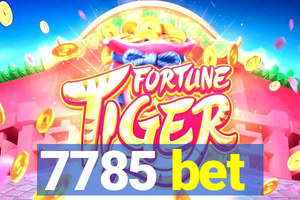 7785 bet